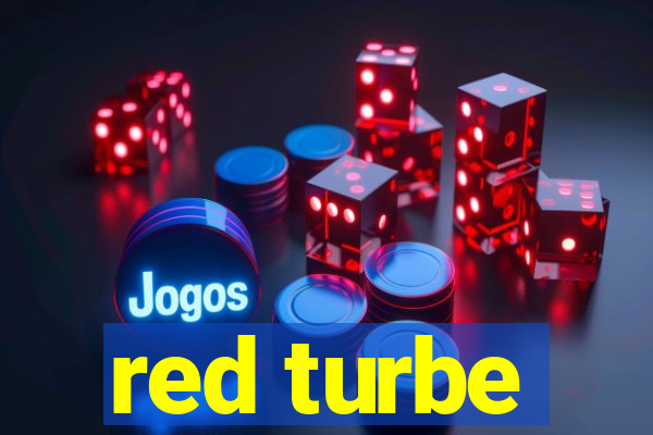 red turbe