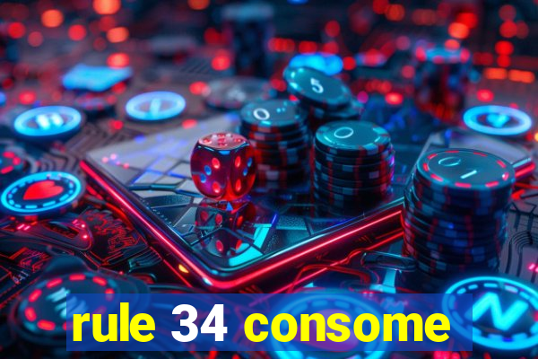 rule 34 consome