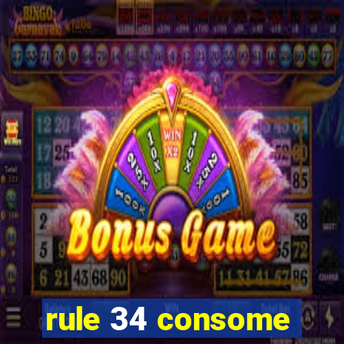 rule 34 consome