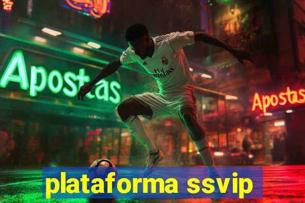 plataforma ssvip