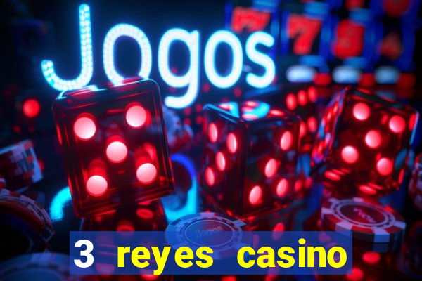 3 reyes casino bono sin depósito