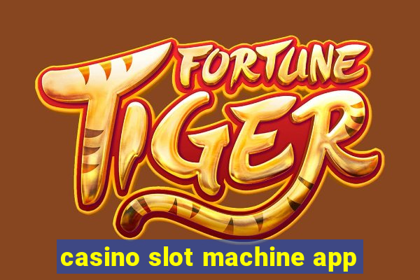 casino slot machine app