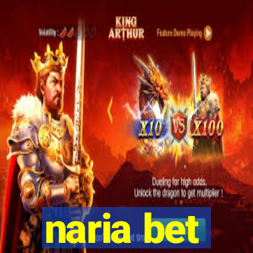 naria bet