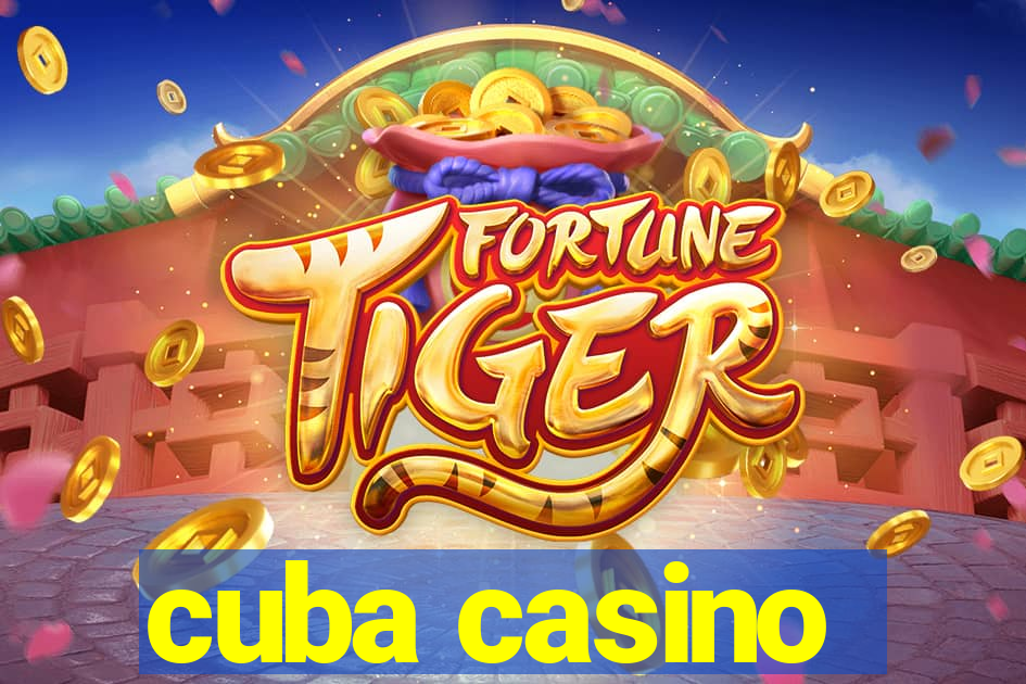 cuba casino