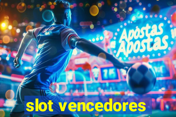 slot vencedores