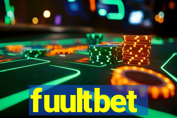 fuultbet