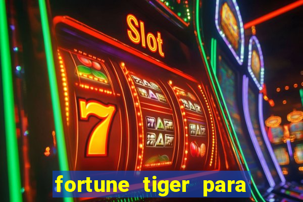 fortune tiger para menor de 18