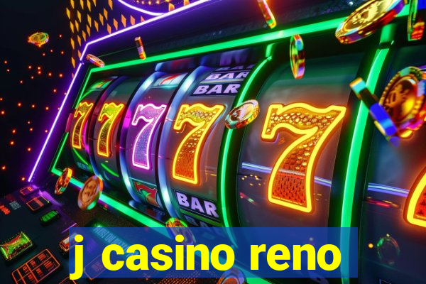 j casino reno