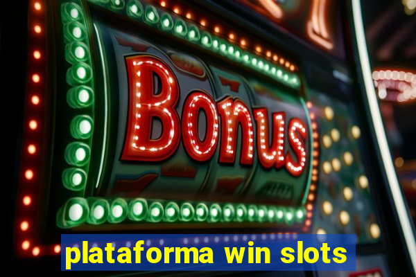 plataforma win slots