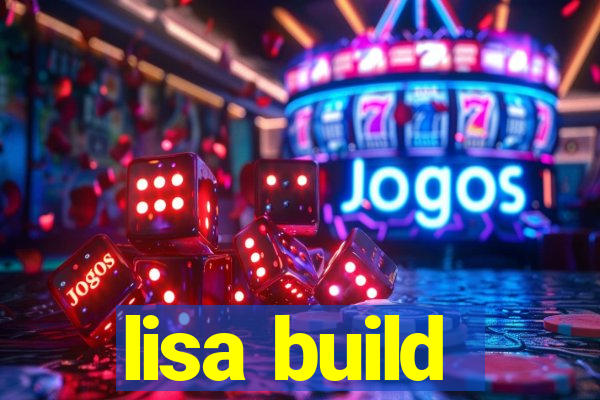 lisa build