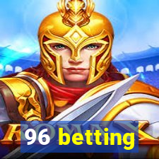 96 betting