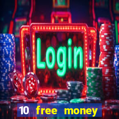 10 free money casino no deposit bonus