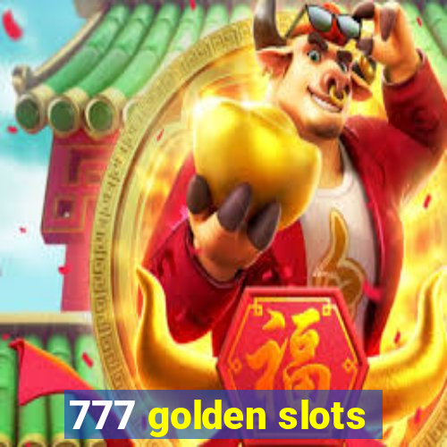 777 golden slots