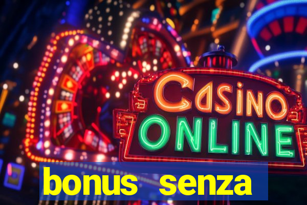 bonus senza deposito star casino