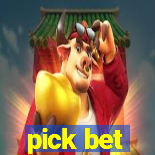 pick bet