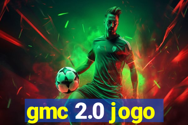 gmc 2.0 jogo