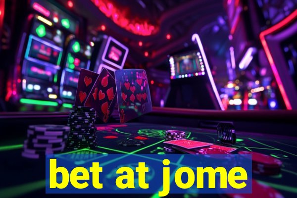 bet at jome