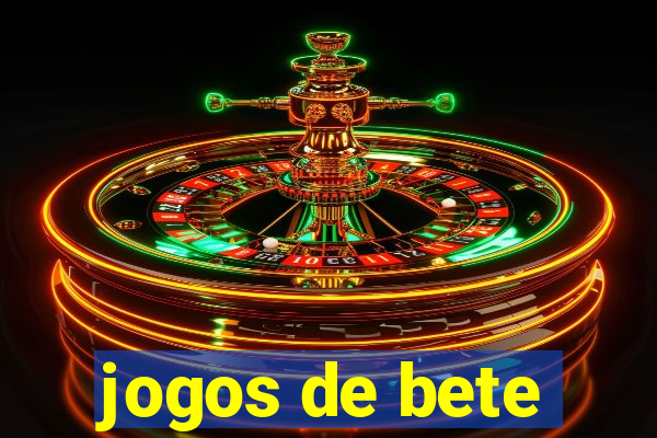 jogos de bete