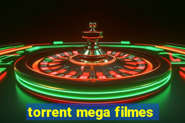 torrent mega filmes