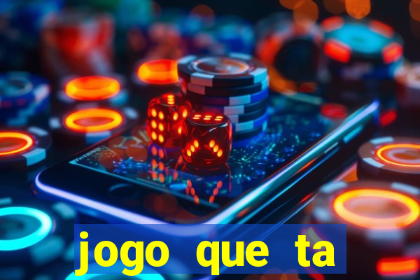 jogo que ta pagando dinheiro