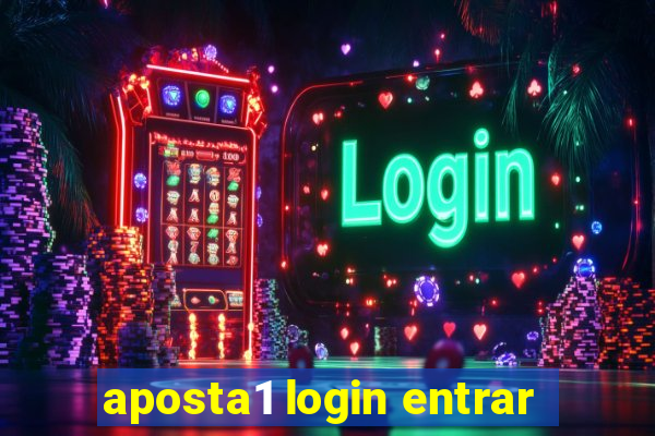 aposta1 login entrar