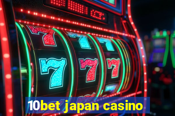 10bet japan casino