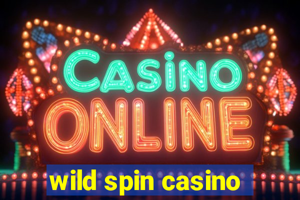 wild spin casino