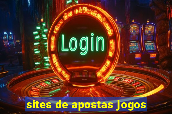 sites de apostas jogos