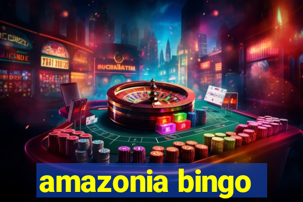 amazonia bingo