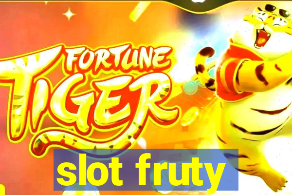 slot fruty