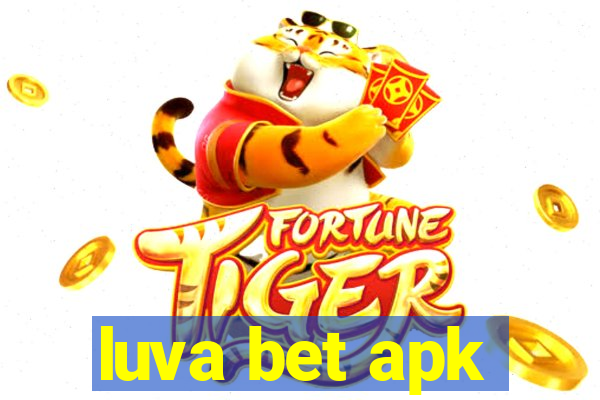 luva bet apk