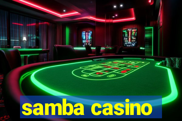 samba casino