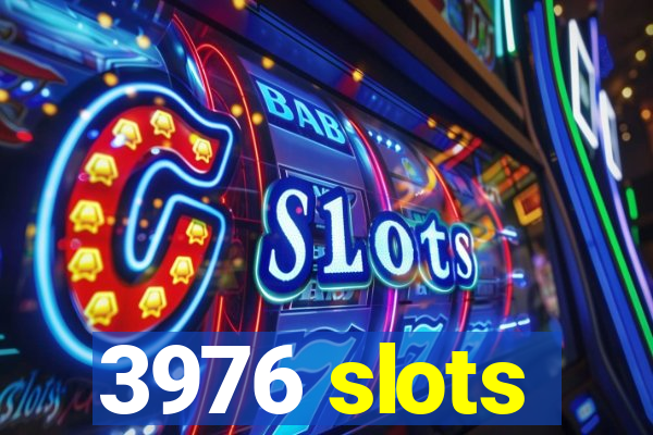 3976 slots