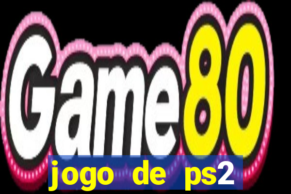 jogo de ps2 download iso