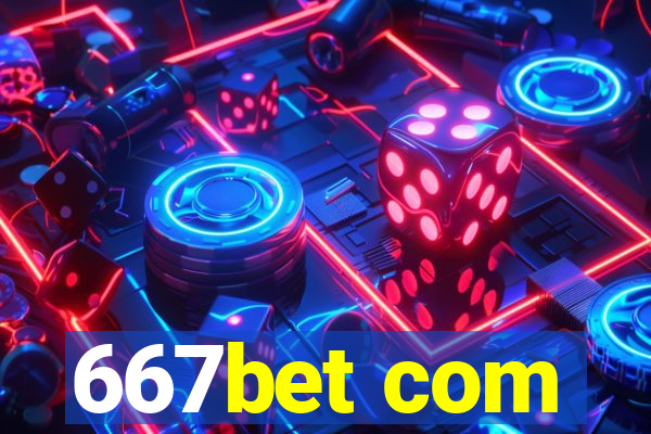 667bet com