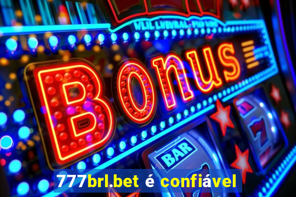 777brl.bet é confiável