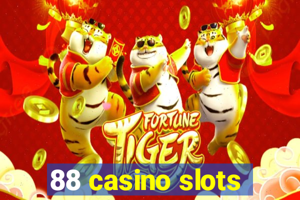 88 casino slots