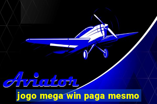 jogo mega win paga mesmo