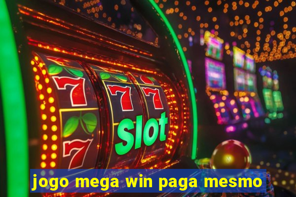 jogo mega win paga mesmo