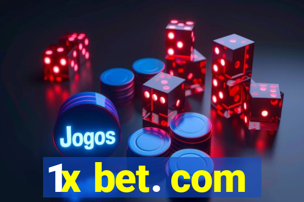 1x bet. com