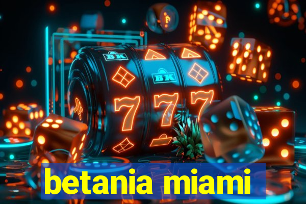 betania miami