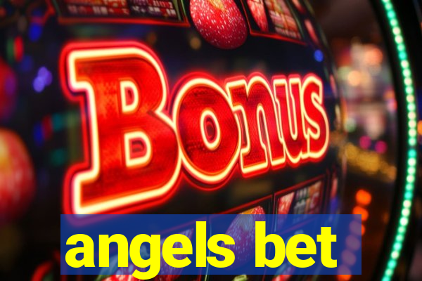 angels bet