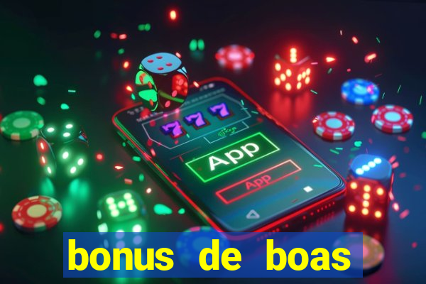 bonus de boas vindas sem deposito