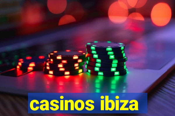 casinos ibiza