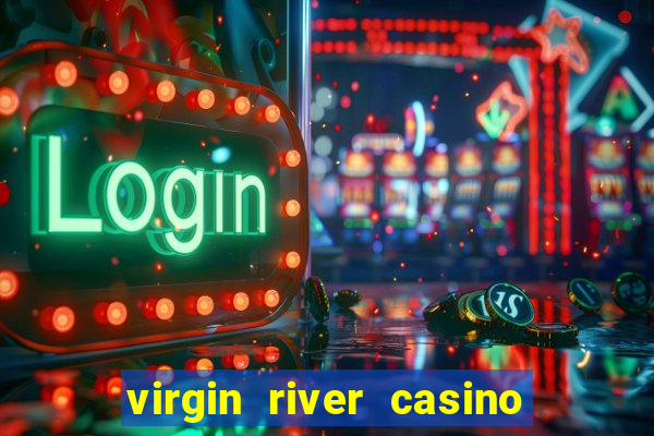 virgin river casino in mesquite