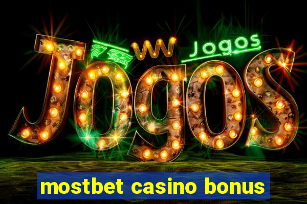 mostbet casino bonus