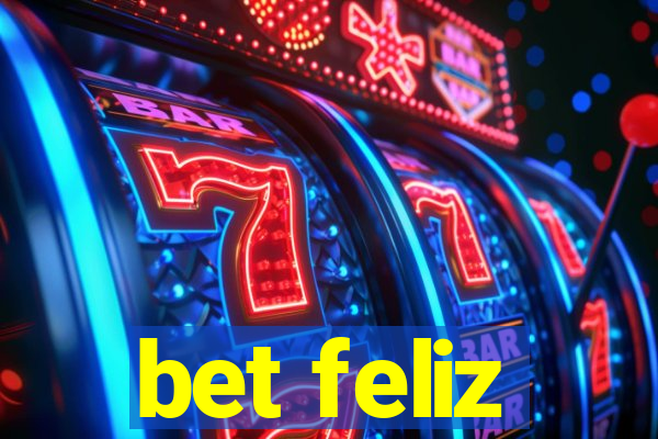 bet feliz