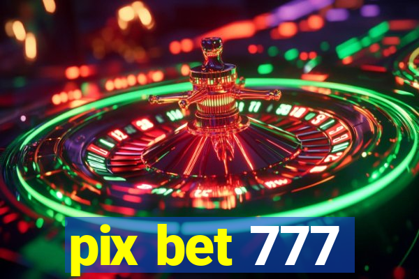 pix bet 777