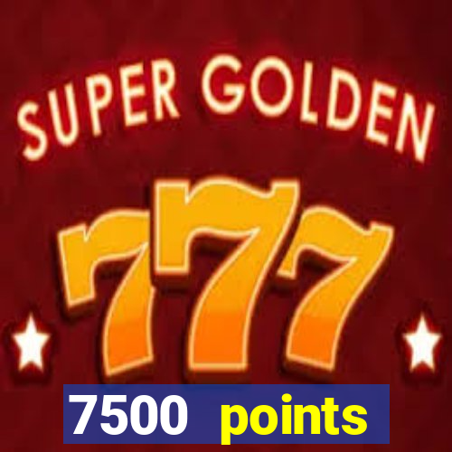 7500 points privilege casino