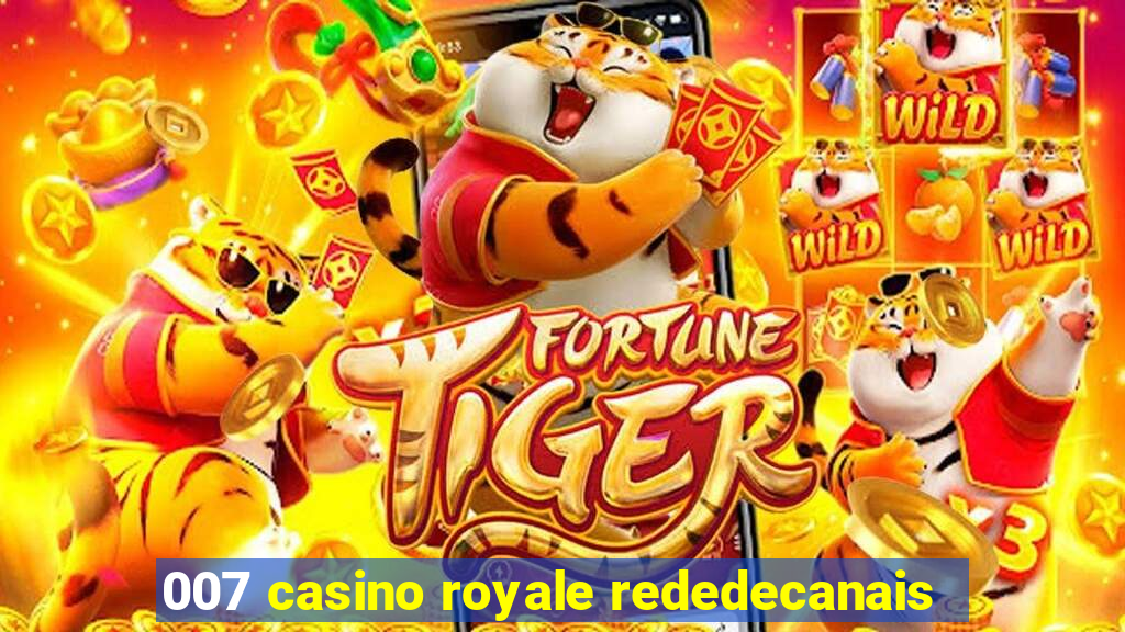 007 casino royale rededecanais